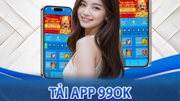 Hướng dẫn tải và cài đặt app 99ok trên điện thoại